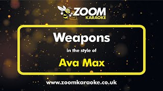 Ava Max - Weapons (Without Backing Vocals) - Karaoke Version from Zoom Karaoke