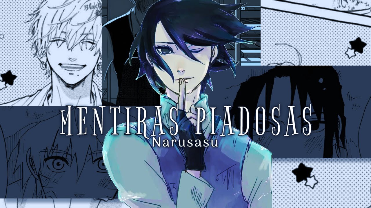 narusasu —Mentiras Piadosas | cap. 11 ๑