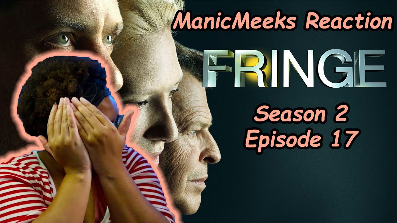 Fringe Season 2 Episode 17 Reaction! | THIS WAS AN EXCELLENT EPISODE!
