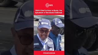 No Vaccine, No Cure: WHO Chief Dr. Tedros Lands in Bunia as Suspected Cases Increasing | AR1C
