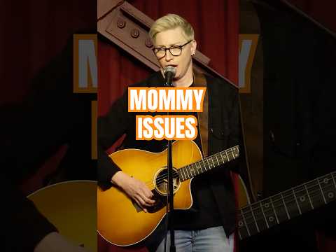 No mommy issues over here, thanks for asking!