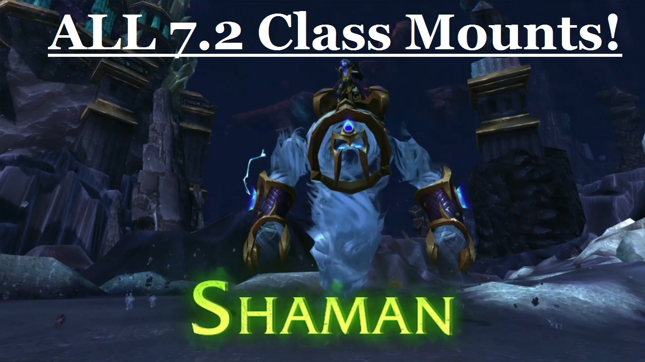 WoW Patch 7.2 ALL Class based FLYING Mounts