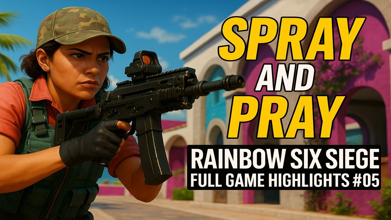 Spray and Pray - Rainbow Six Siege Full Game Highlights #05