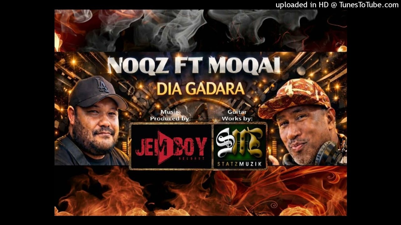 Dia Gadara (Noqz ft: Moqai)