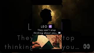 Leo ♌️ They can’t stop thinking about you… 👀💭#tarot #nocontact