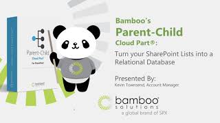 [Webinar] Bamboo Parent-Child, turn your SharePoint lists into a Relational Database