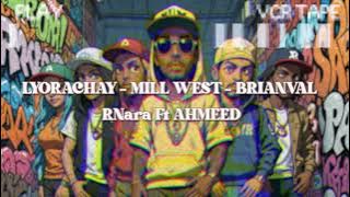 Download lagu Lyorachay x Mill West x Brianval x Rnara ft Ahmedd | NO IKLAN | FULL ALBUM 2025