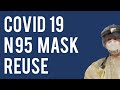 COVID-19 N95 Mask - How Hospitals Reuse and Reprocess their N95 Masks