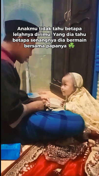 Anakmu Hanya senang bermain bersama Ayahnya #ayah #ayahdananak #papa #bapak #anakpapa