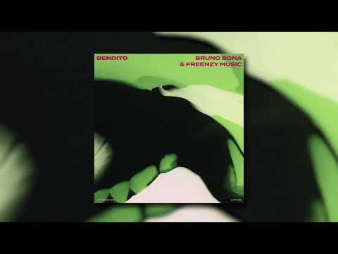 Bruno Bona & Freenzy Music - Bendito