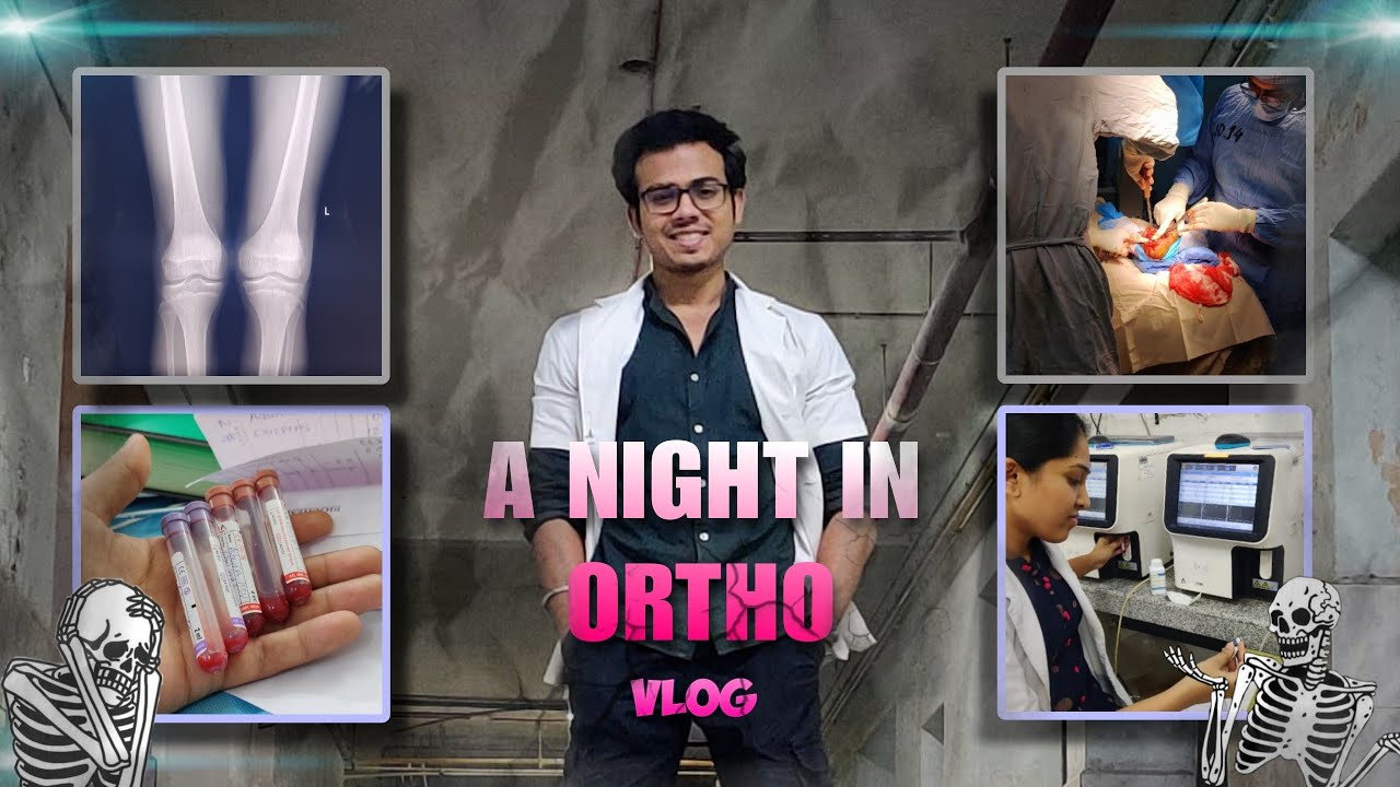 A Night In my life as a MBBS intern || Ortho Night Duty || Dr Strong ...