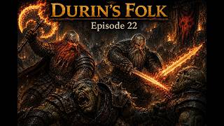 The Final Orcs Bosses | RTM: Durin's Folk | Ep 22