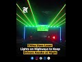China Uses Laser Lights on Highways to Keep Drivers Awake at Night