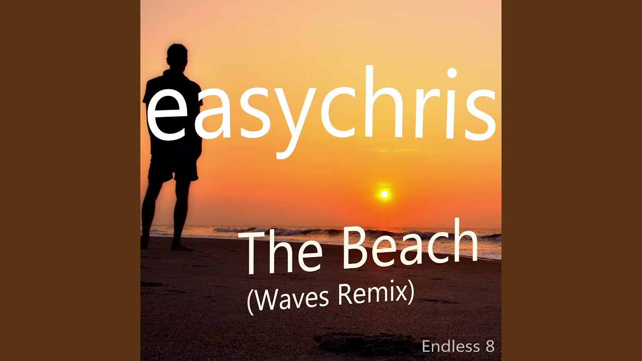 Watch The Beach (Waves Remix) on YouTube Watch The Beach (Waves Remix) on YouTube