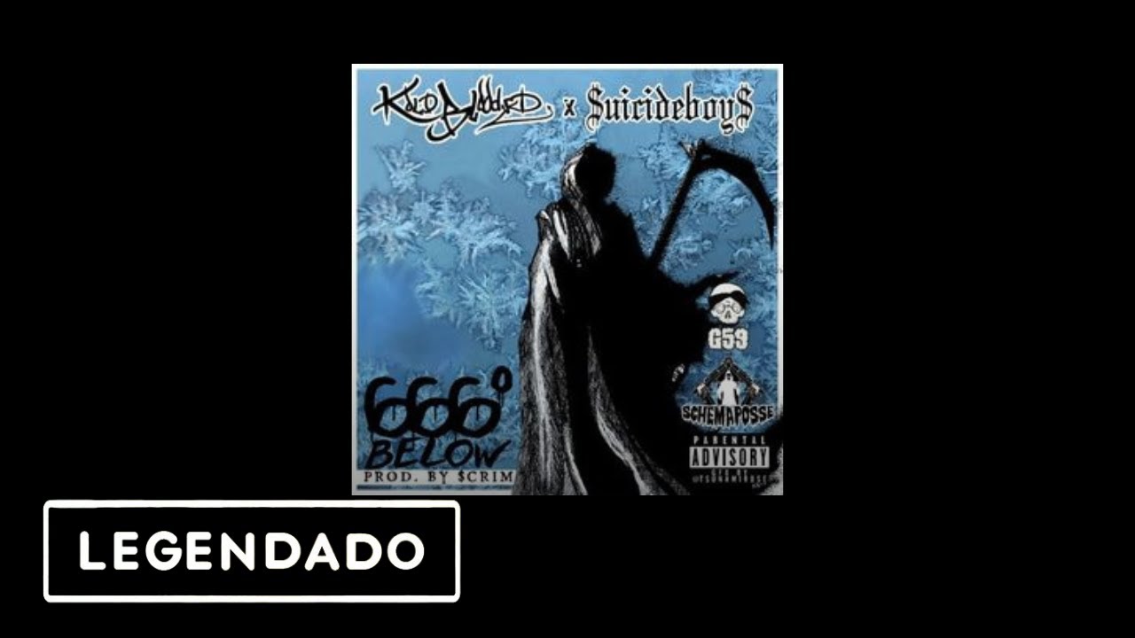 Kold-Blooded & $UICIDEBOY$ - 666 Below (Legendado)