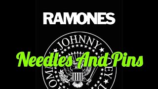 Ramones - Needles And Pins ( Lirik )