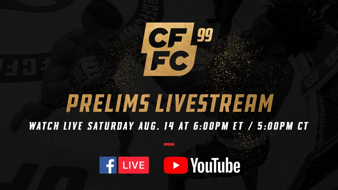 cffc-99-prelim-fights-live-stream-youtube