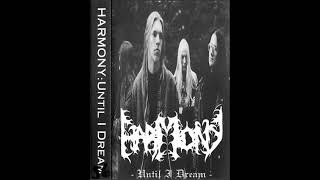 Download Lagu Harmony [SWE] [Death] - 1993 - Until I Dream [FULL DEMO] MP3
