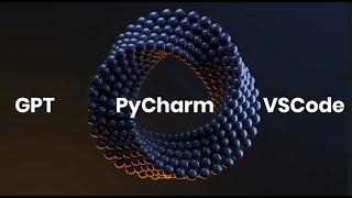 GPT in PyCharm and VSCode