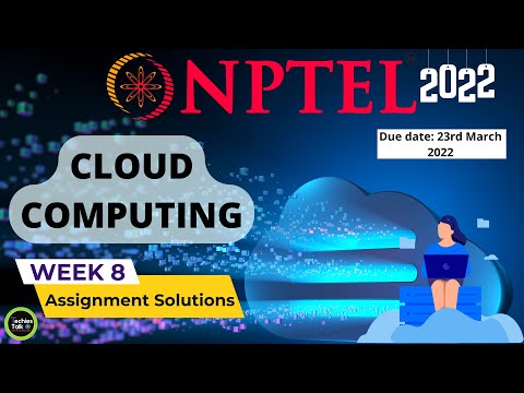 NPTEL Cloud Computing WEEK 8 Quiz Assignment Solutions and Answers | Swayam 2022 | IIT Kharagpur
