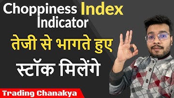 How to use choppiness index indicator | Hindi | Trading Strategy | Stock Market 🔥🔥🔥
