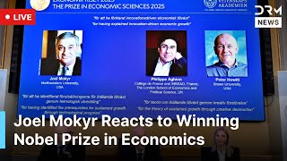 LIVE: Nobel Laureate Joel Mokyr Speaks on Sharing 2025 Economics Prize | AQ1N