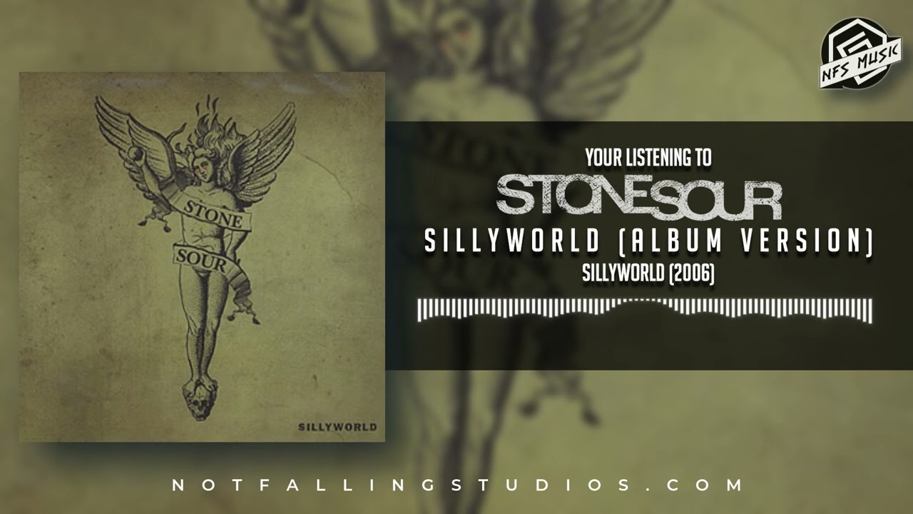 Stone Sour - Sillyworld (2006) (SINGLE) 