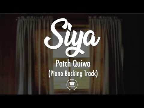 Siya - Patch Quiwa (Piano Backing Track)