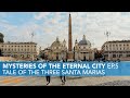 Tale of Three Santa Marias | Mysteries of the Eternal City Ep.5