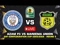 AZAM FC VS AS MANIEMA UNION CAF CONFEDERATION CUP 2025 26 PREVIEW PREDICTIONS HEAD TO HEAD