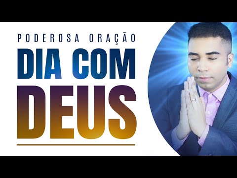 ORAÇÃO DO DIA COM DEUS 🙏 MANHÃ DE VITÓRIAS