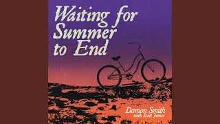 Waiting for Summer to End (feat. Scott James)