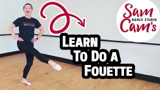 LEARN TO DO A FOUETTE