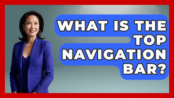 What Is The Top Navigation Bar? - Graphic Design Nerd