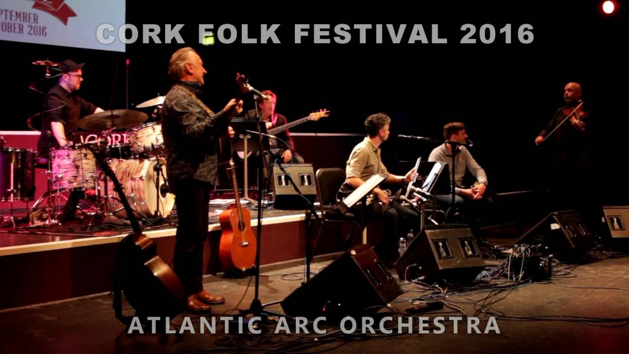 'Lochaber Drive' - ATLANTIC ARC ORCHESTRA - Cork Folk Festival