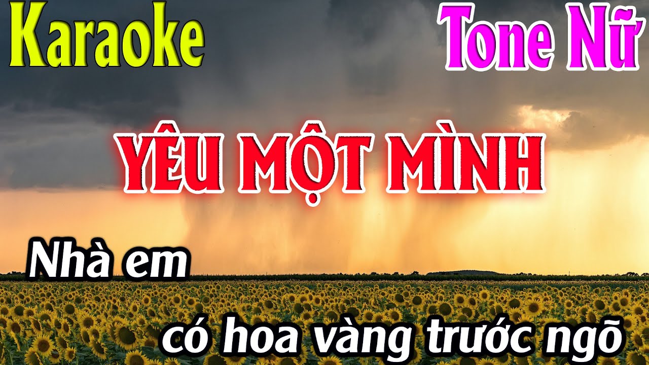 Karaoke Yêu Một Mình Karaoke Tone Nữ Beat Chuẩn Nhất 2025 Karaoke Thanh Kiệt