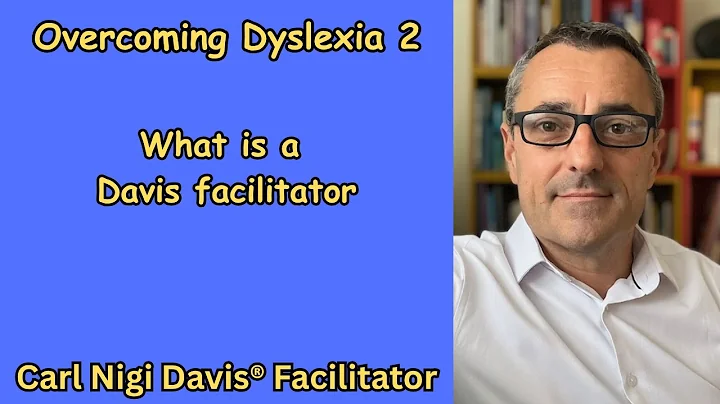Overcoming Dyslexia 2: what is a Davis facilitator