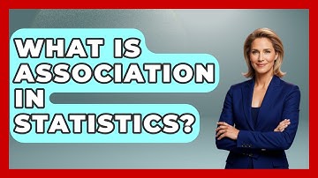 What Is Association In Statistics? - The Friendly Statistician