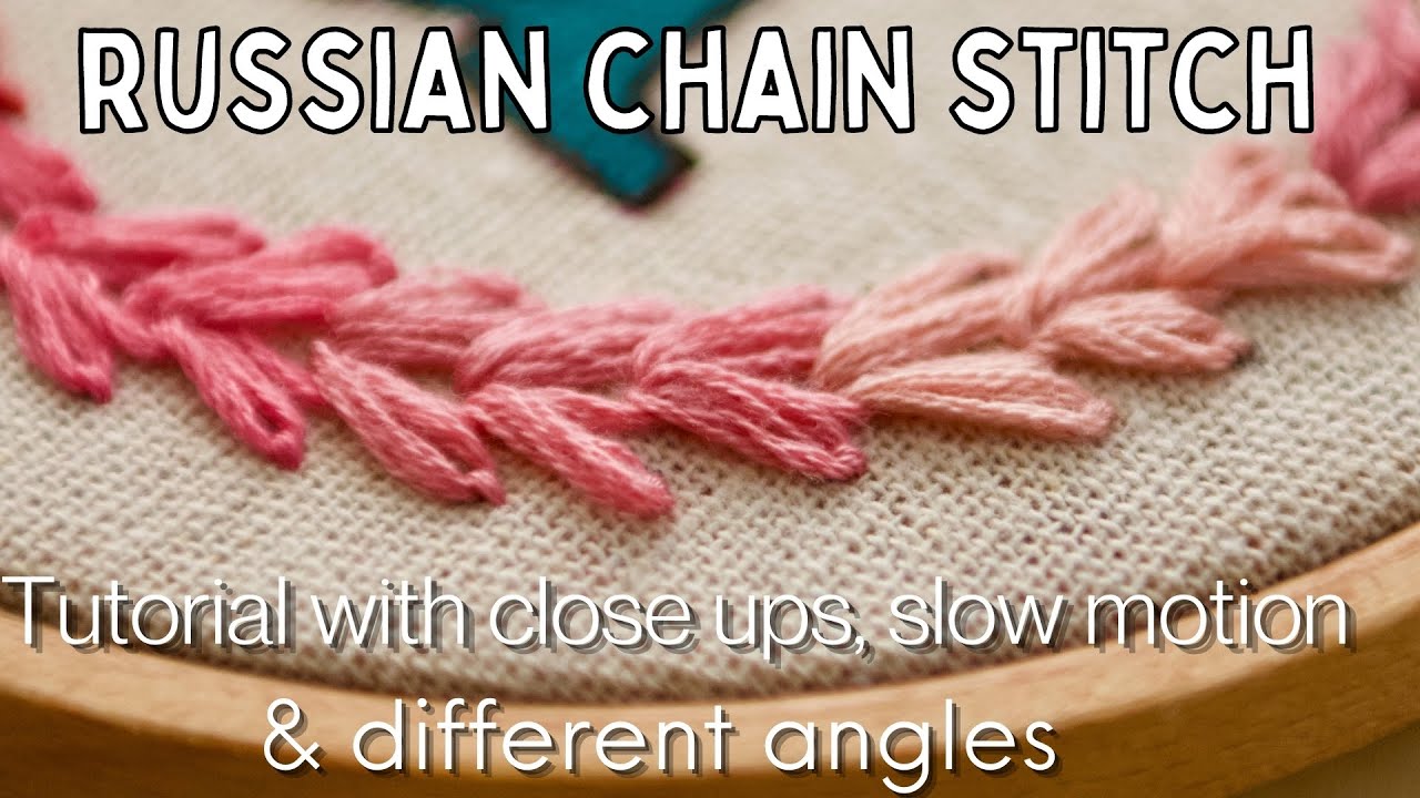 Russian Chain Stitch Tutorial for Borders & Decorating Dress