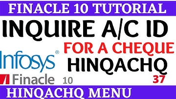 Finacle 10 Tutorial || HINQACHQ || Inquire A/C  id for a cheque || Learn and gain