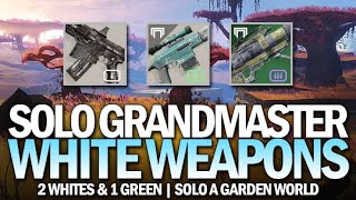 Solo Grandmaster w/ White Weapons & 1 Green (A Garden World Nightfall) [Destiny 2]