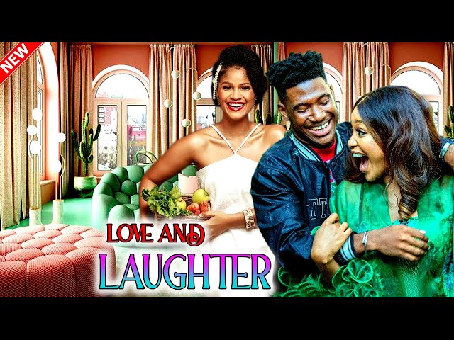 LOVE AND LAUGHTER - WATCH CHIDI DIKE/UCHE MONTANA/SUNSHINE ROSMAN ON THIS EXCLUSIVE MOVIE - 2024 NIG class=