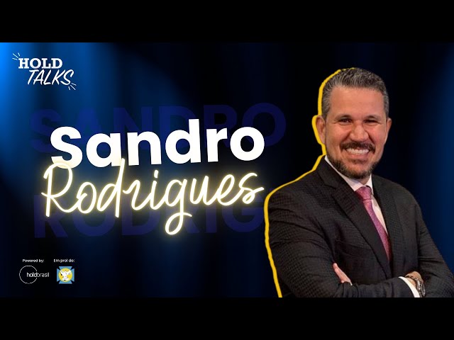 Sandro Rodrigues, Presidente do Grupo Hinode - HoldTalks #19 (Especial de 01 Ano)