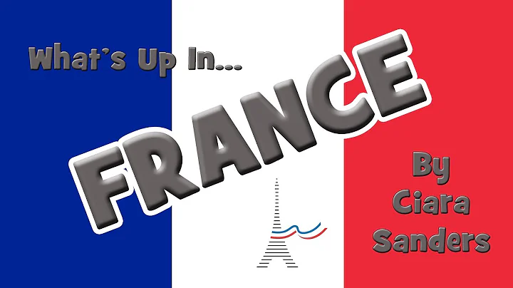 Learn about France from Ciara Sanders!