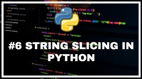 String Slicing in Python & Why We Need String Slicing | Python for Absolute Beginner in Hindi#6