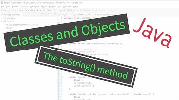 Classes and Objects - PART 3, the toString() method