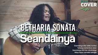 Seandainya-Betharia Sonata|Arcekriting|cover