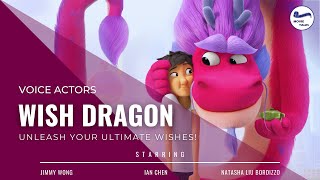 Wish Dragon 2021 - Meet The Talented Cast Of This Magical Animated Adventure