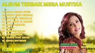Mega Mustika  Hitam Bukan Putih   Album Dangdut Lawas Terbaik  Lirik  Bukan Yang Pertama