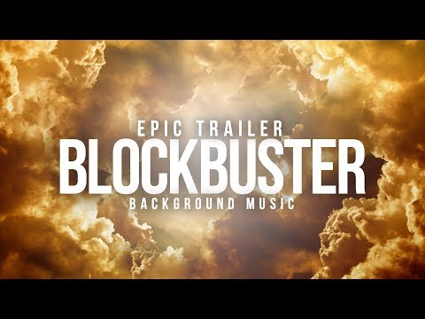 no-copyright-epic-background-music-|-blockbuster-trailer-music-free-copyright